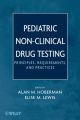 Pediatric Non-Clinical Drug Testing. Principles, Requirements, and Practice