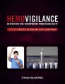 Hemovigilance. An Effective Tool for Improving Transfusion Safety