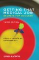 Getting that Medical Job. Secrets for Success
