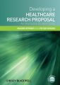 Developing a Healthcare Research Proposal. An Interactive Student Guide