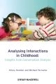 Analysing Interactions in Childhood. Insights from Conversation Analysis