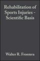 Rehabilitation of Sports Injuries. Scientific Basis