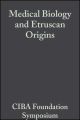 Medical Biology and Etruscan Origins