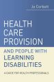 Health Care Provision and People with Learning Disabilities