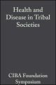 Health and Disease in Tribal Societies