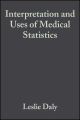Interpretation and Uses of Medical Statistics