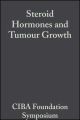 Steroid Hormones and Tumour Growth, Volume 1
