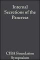 Internal Secretions of the Pancreas, Volume 9