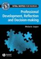 Professional Development, Reflection and Decision-making for Nurses