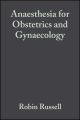 Anaesthesia for Obstetrics and Gynaecology