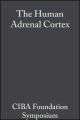 The Human Adrenal Cortex, Volume 8