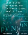 Statistics Workbook for Evidence-based Health Care