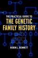 The Practical Guide to the Genetic Family History