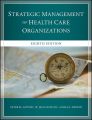 The Strategic Management of Health Care Organizations