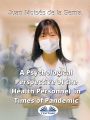 A Psychological Perspective Of The Health Personnel In Times Of Pandemic