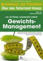 Gewichts-Management: Quintessenz und Pravention