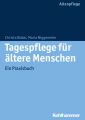 Tagespflege fur altere Menschen