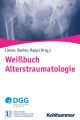 Wei?buch Alterstraumatologie