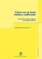 Como ser un buen medico calificador
