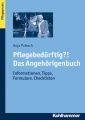 Pflegebedurftig?! Das Angehorigenbuch