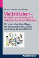 Vielfalt leben - Inklusion von Menschen mit Autismus-Spektrum-Storungen