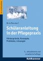 Schuleranleitung in der Pflegepraxis