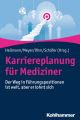 Karriereplanung fur Mediziner