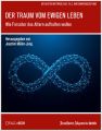 Der Traum vom ewigen Leben