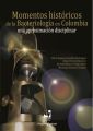 Momentos historicos de la bacteriologia en Colombia