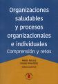 Organizaciones saludables y procesos organizacionales e individuales