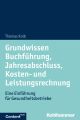 Grundwissen Buchfuhrung, Jahresabschluss, Kosten- und Leistungsrechnung