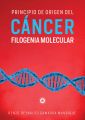 Principio de Origen del Cancer: filogenia molecular