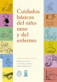 Cuidados basicos del nino sano y del nino enfermo