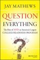 Question Everything. The Rise of AVID as America's Largest College Readiness Program