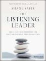 The Listening Leader. Creating the Conditions for Equitable School Transformation