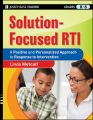 Solution-Focused RTI. A Positive and Personalized Approach to Response-to-Intervention