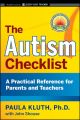 The Autism Checklist. A Practical Reference for Parents and Teachers