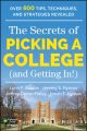 The Secrets of Picking a College (and Getting In!)