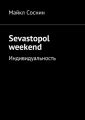 Sevastopol weekend. 