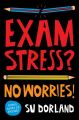 Exam Stress?. No Worries!