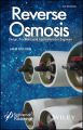 Reverse Osmosis. Design, Processes, and Applications for Engineers