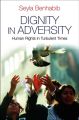 Dignity in Adversity. Human Rights in Troubled Times