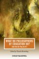 What Do Philosophers of Education Do? (And How Do They Do It?)