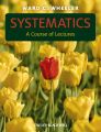 Systematics. A Course of Lectures
