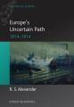 Europe's Uncertain Path 1814-1914. State Formation and Civil Society