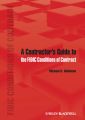 A Contractor's Guide to the FIDIC Conditions of Contract A Contractor's Guide to the FIDIC Conditions of Contract