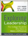 Exploring Leadership. For College Students Who Want to Make a Difference