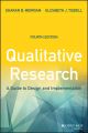 Qualitative Research. A Guide to Design and Implementation