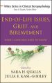 End-of-Life Issues, Grief, and Bereavement. What Clinicians Need to Know