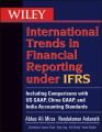 Wiley International Trends in Financial Reporting under IFRS. Including Comparisons with US GAAP, China GAAP, and India Accounting Standards